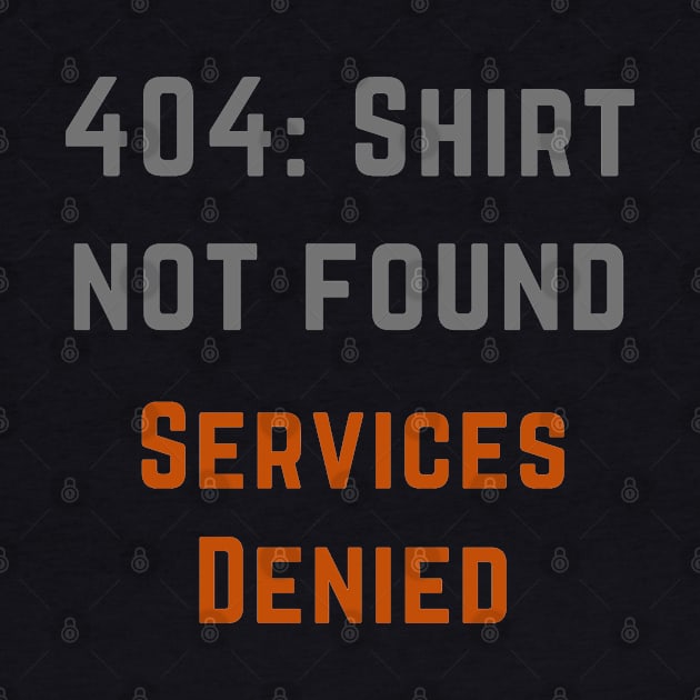 404: Shirt Not Found by FrenArt